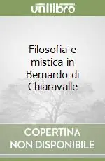 Più Venduto Filosofia e mistica in Bernardo di Chiaravalle