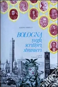 Bologna negli scrittori stranieri Subito Disponibile
