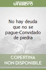 No hay deuda que no se pague-Convidado de piedra Reso Gratuito
