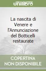 Pagamento Sicuro La nascita di Venere e l‘Annunciazione del Botticelli restaurate