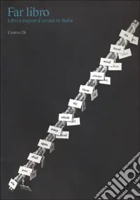 Soddisfatti O Rimborsati Far libro. Libri e pagine d‘artista in Italia
