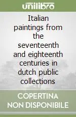 Economico Italian paintings from the seventeenth and eighteenth centuries in dutch public collections