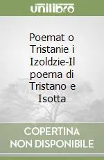 Poemat o Tristanie i Izoldzie-Il poema di Tristano e Isotta Ultime Pezzi
