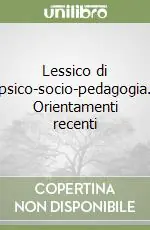 Lessico di psico-socio-pedagogia. Orientamenti recenti Affare