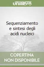 Sequenziamento e sintesi degli acidi nucleici Spedizione Espresso