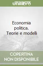 Economia politica. Teorie e modelli Promo Stagionale