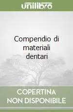 Offerta Speciale Compendio di materiali dentari