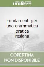 Fondamenti per una grammatica pratica resiana Sconto