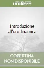Offerta Speciale Introduzione all‘urodinamica