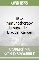 Prezzo Conveniente BCG immunotherapy in superficial bladder cancer