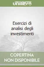 Esercizi di analisi degli investimenti Consegna Rapida