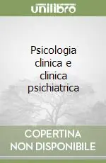 Promozione Esclusiva Psicologia clinica e clinica psichiatrica