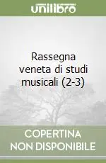 Affare Rassegna veneta di studi musicali (2-3)