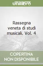 Prezzo Scontato Rassegna veneta di studi musicali. Vol. 4