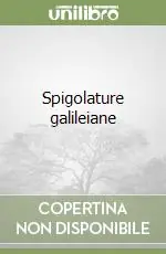 Spigolature galileiane Compra Oggi Stesso