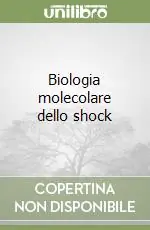 Biologia molecolare dello shock Compra Online