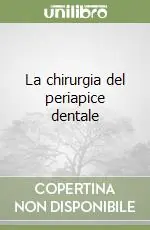 Economico La chirurgia del periapice dentale