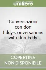 Conversazioni con don Eddy-Conversations with don Eddy Reso Gratuito