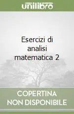 Acquista Ora Esercizi di analisi matematica 2