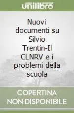 Nuovi documenti su Silvio Trentin-Il CLNRV e i problemi della scuola Esclusivo