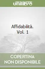 Affidabilità. Vol. 1 Promozione Esclusiva