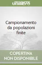 Campionamento da popolazioni finite Super Prezzo