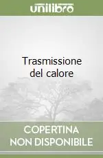 Solo Oggi Trasmissione del calore