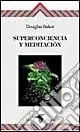 Superconciencia y meditación Miglior Prezzo
