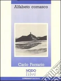 Prezzo Di Fabbrica Alfabeto comasco. Luoghi, anni, persone