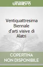 Occasione Ventiquattresima Biennale d‘arti visive di Alatri