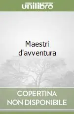 Maestri d‘avventura A Buon Prezzo