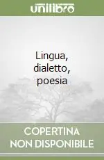 Lingua, dialetto, poesia Quantità Limitata