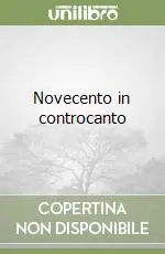 Occasione Imperdibile Novecento in controcanto