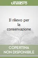 Il rilievo per la conservazione Miglior Prezzo