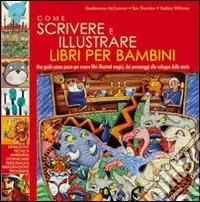 Come scrivere e illustrare libri per bambini Quantità Limitata