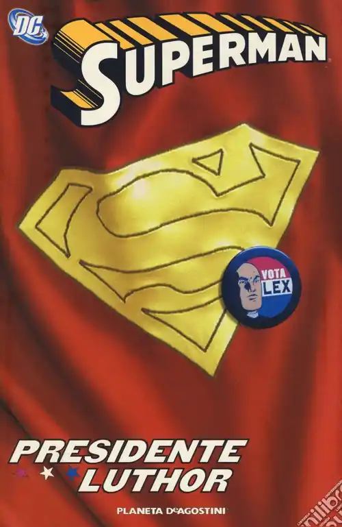 Offerta Presidente Luthor. Superman