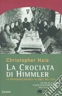 A Buon Prezzo La crociata di Himmler. La spedizione nazista in Tibet nel 1938