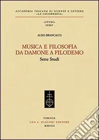 Musica e filosofia da Damone a Filodemo. Sette studi Offerta Del Giorno