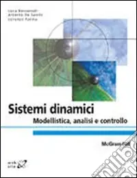 Acquista Ora Sistemi dinamici. Modellistica, analisi e controllo