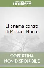 Promozione Esclusiva Il cinema contro di Michael Moore