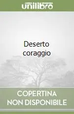 Deserto coraggio Popolare