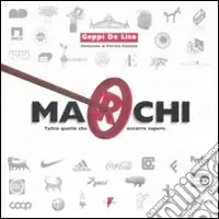 Super Prezzo Marchi. Tutto quello che è utile sapere. Ediz. illustrata
