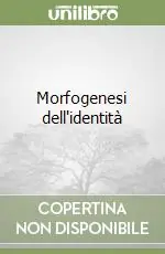 Morfogenesi dell‘identità Sconto