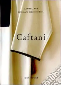 Caftani. Ediz. italiana, francese e inglese Reso Gratuito
