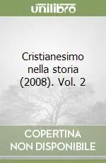 Professionale Cristianesimo nella storia (2008). Vol. 2