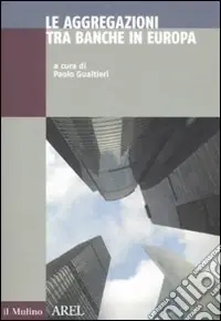 Le aggregazioni tra banche in Europa Compra Adesso