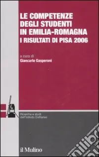 Vendita Finale Le competenze degli studenti in Emilia-Romagna. I risultati di Pisa 2006