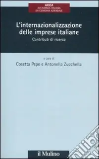 Spedito Oggi L‘Internazionalizzazione delle imprese italiane. Contributi di ricerca