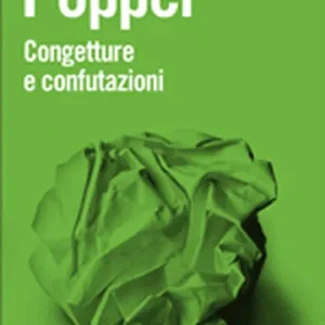 Congetture e confutazioni. Lo sviluppo della conoscenza scientifica Ultimissimo Modello