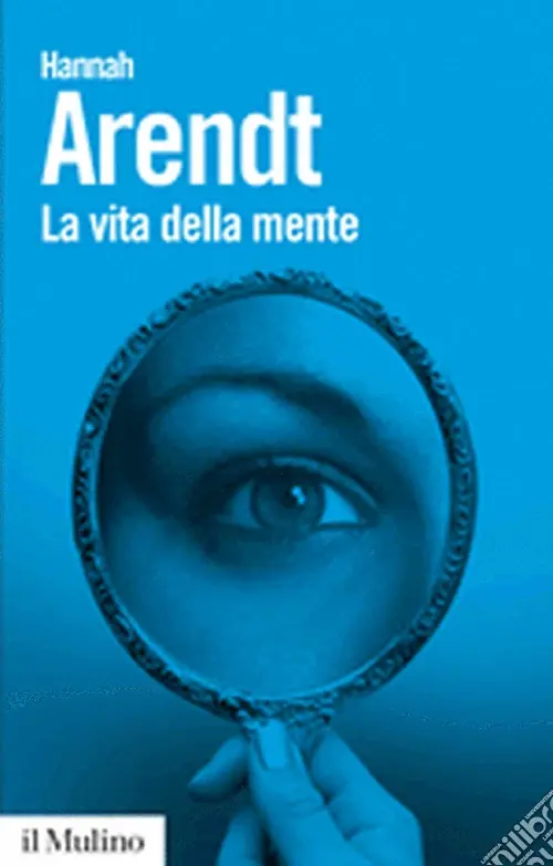 La vita della mente Prezzo Scontato